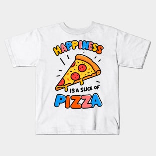 Happiness is a Slice of Pizza Kids T-Shirt